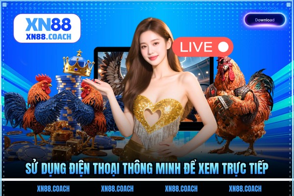 Sử dụng điện thoại thông minh để xem trực tiếp Sử dụng điện thoại thông minh để xem trực tiếp